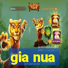 gia nua